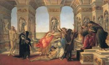 1305 | Botticelli - La Calomnie - Oeuvre de Botticelli, peintre italien à l'inspiration religieuse (1444-1510). Une architecture imposante, pour mieux révéler la grâce de la femme...  